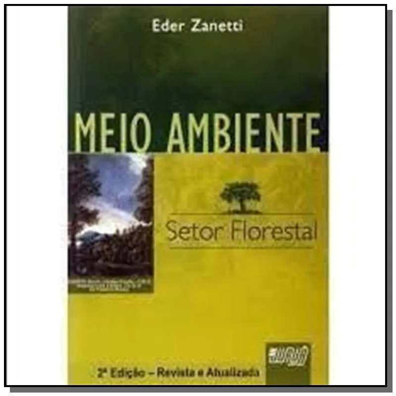 MEIO AMBIENTE - SETOR FLORESTAL