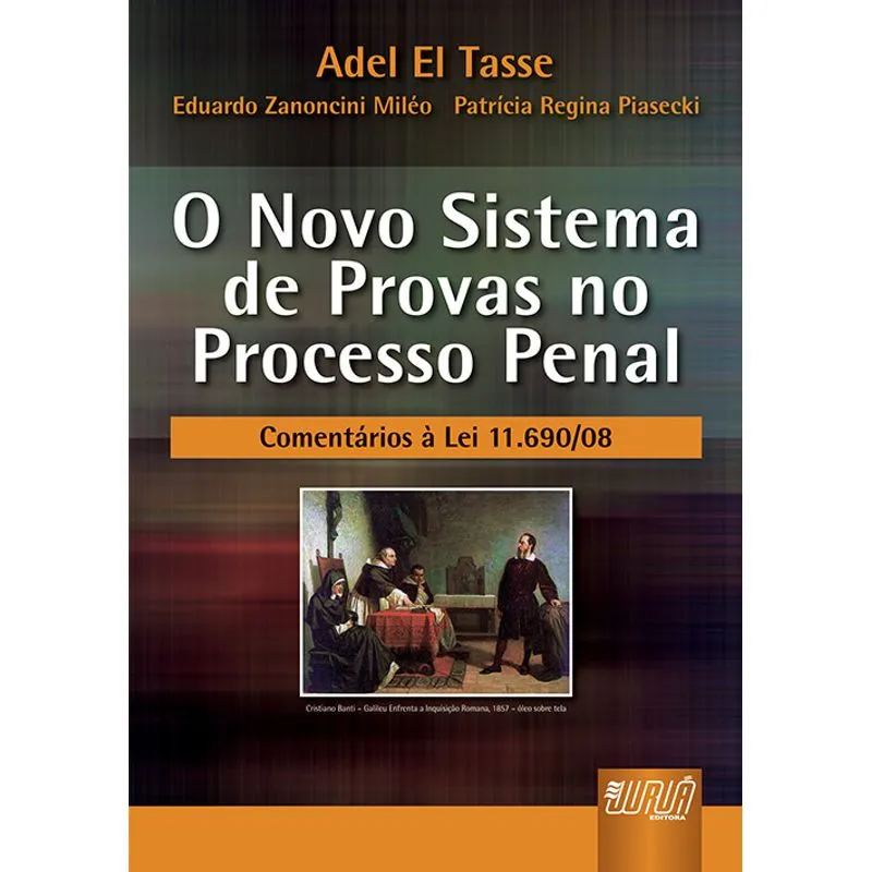 NOVO SISTEMA DE PROVAS NO PROCESSO PENAL, O
