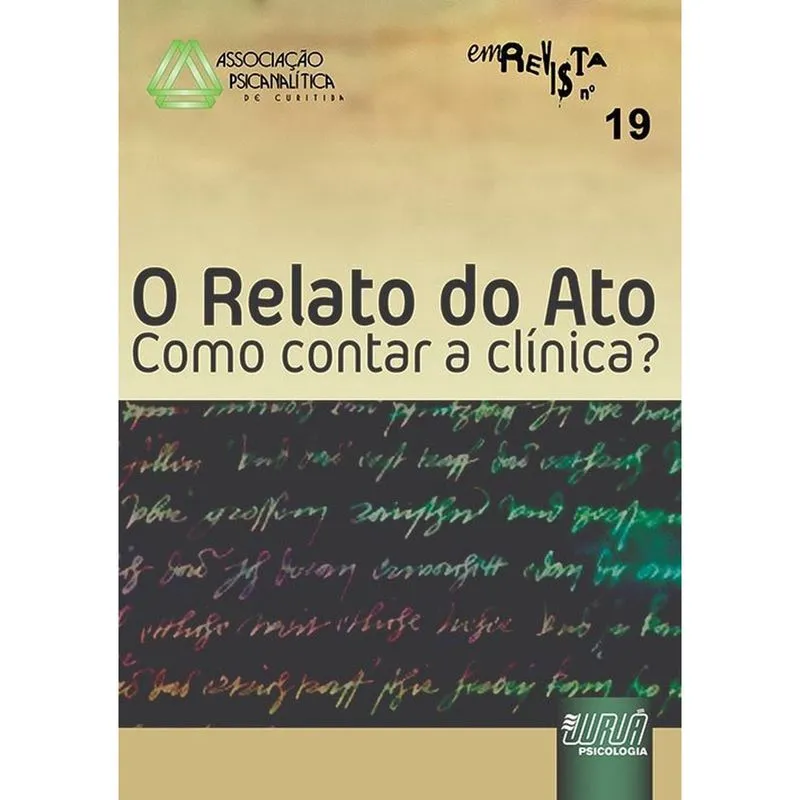 Revista da Associação Psicanalítica de Curitiba - N° 19