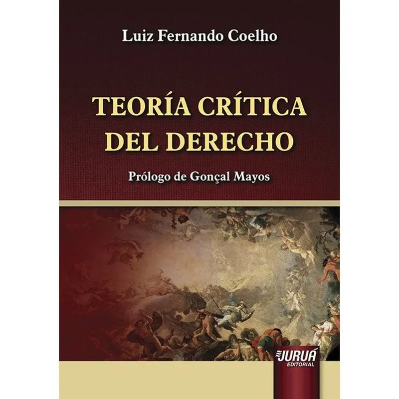 Teoría Crítica Del Derecho
