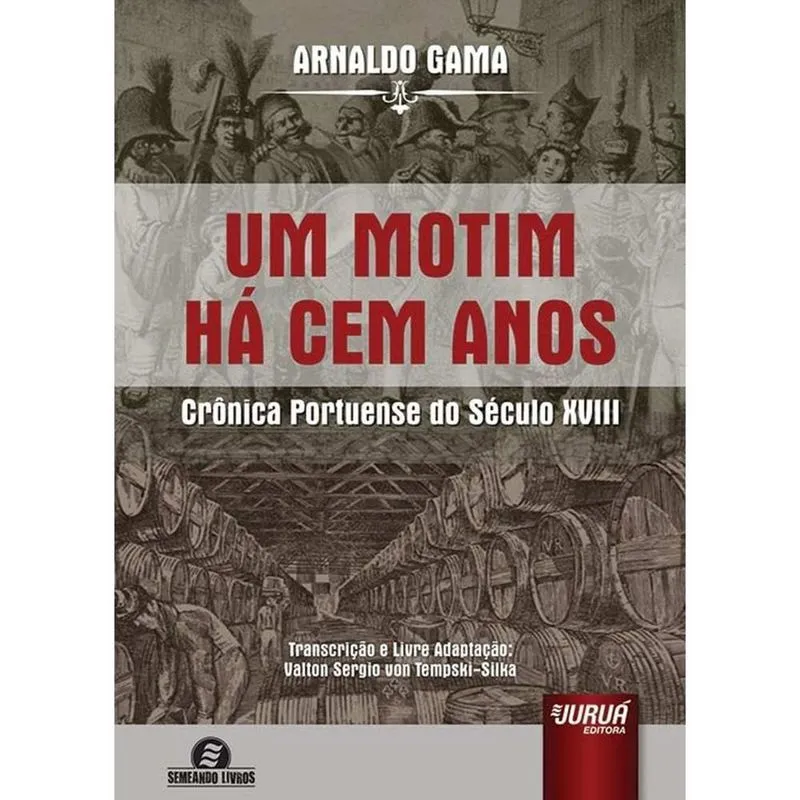 Um Motim Há Cem Anos
