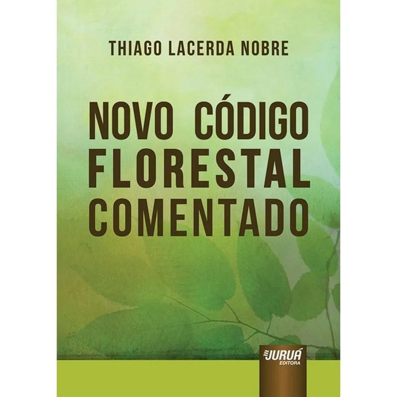 Novo Código Florestal Comentado