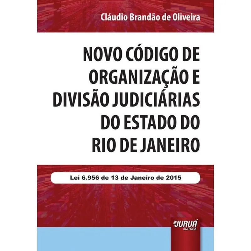 Novo Código de Organização e Divisão Judiciárias do Estado do Rio de Janeiro