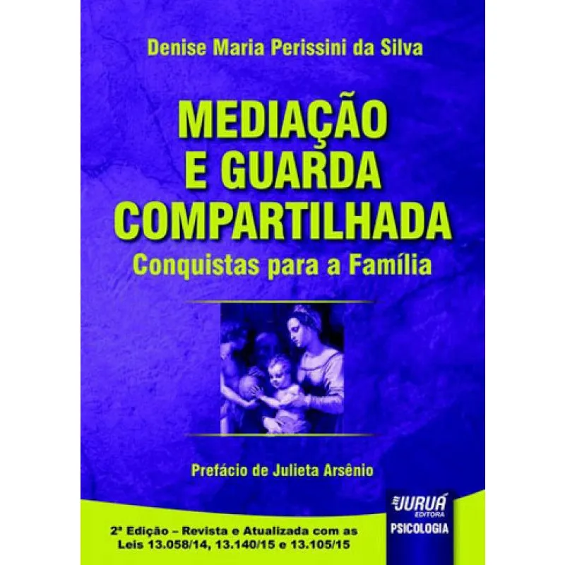Mediaçao E guarda compartilhada - conquista para A familia