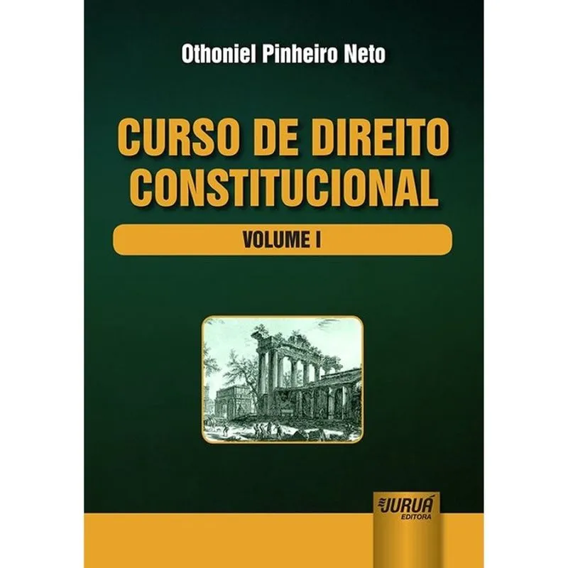 Curso de Direito Constitucional - Volume I