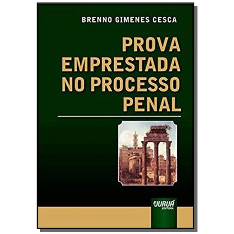 PROVA EMPRESTADA NO PROCESSO PENAL