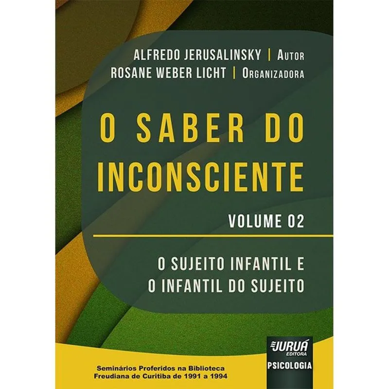 O Saber do Inconsciente - Volume 2