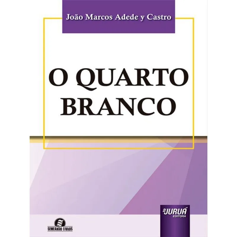 O QUARTO BRANCO
