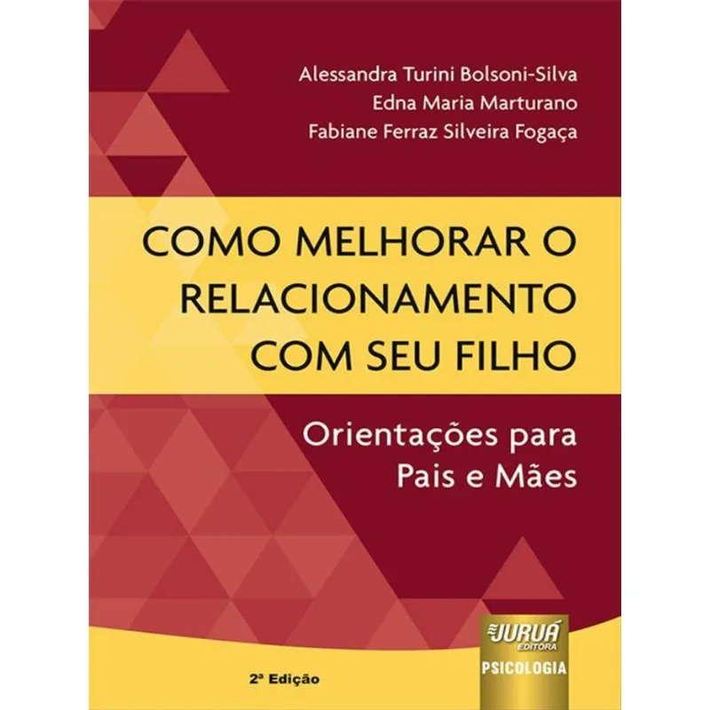 COMO MELHORAR O RELACIONAMENTO COM SEU FILHO