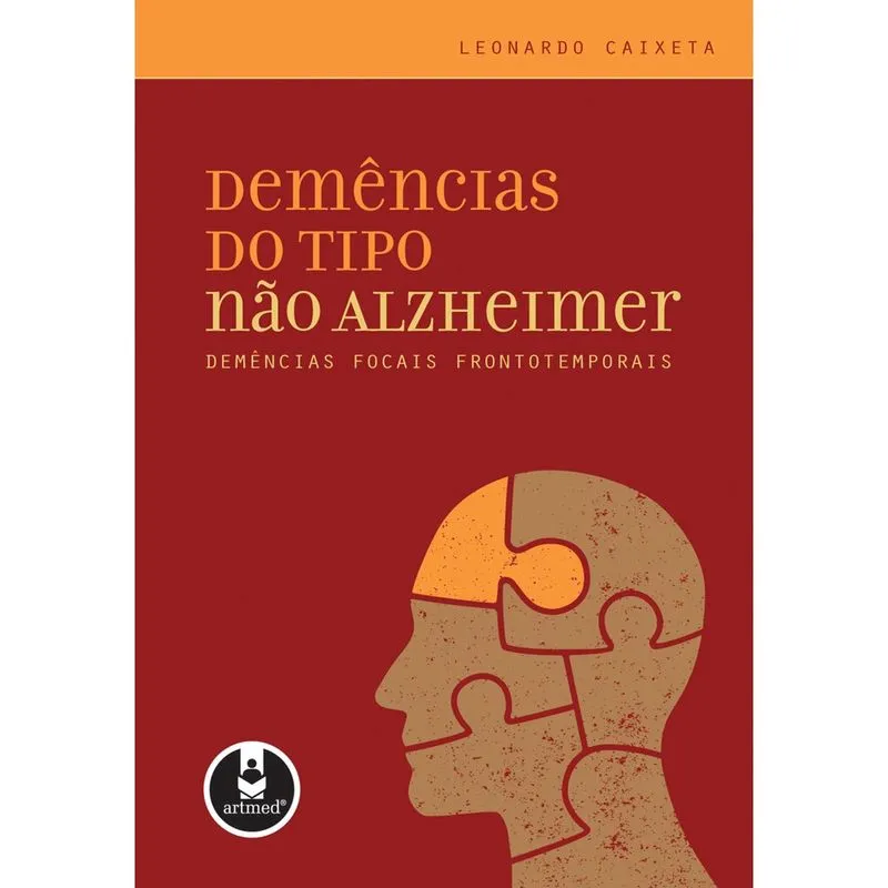 Livro - Demências do Tipo Não Alzheimer: Demências Focais Frontotemporais