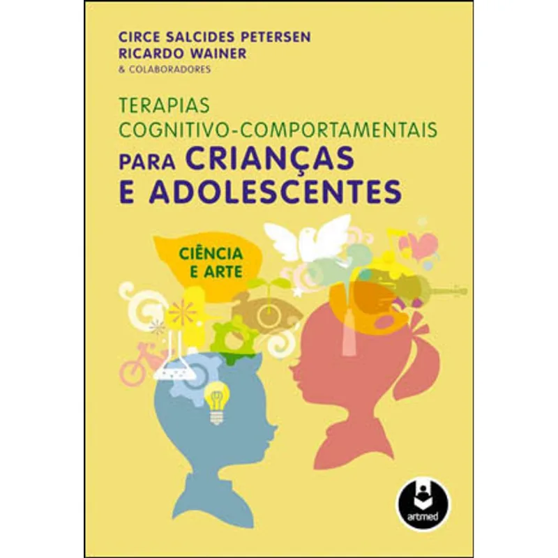 TERAPIAS COGNITIVO-COMPORTAMENTAIS PARA CRIANÇAS E ADOLESCENTES