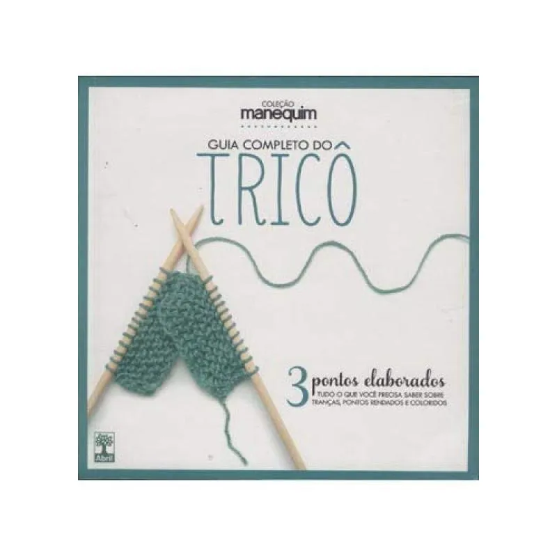 Livro Guia Completo Do Tricô 3 Pontos Elaborados