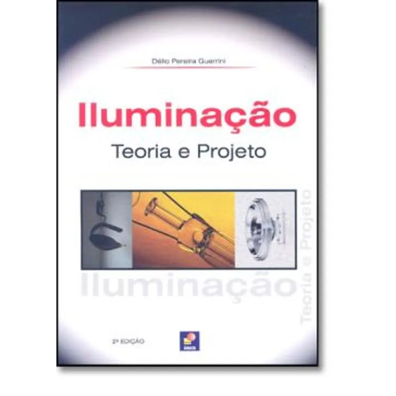 Iluminacao - Teoria E Projeto
