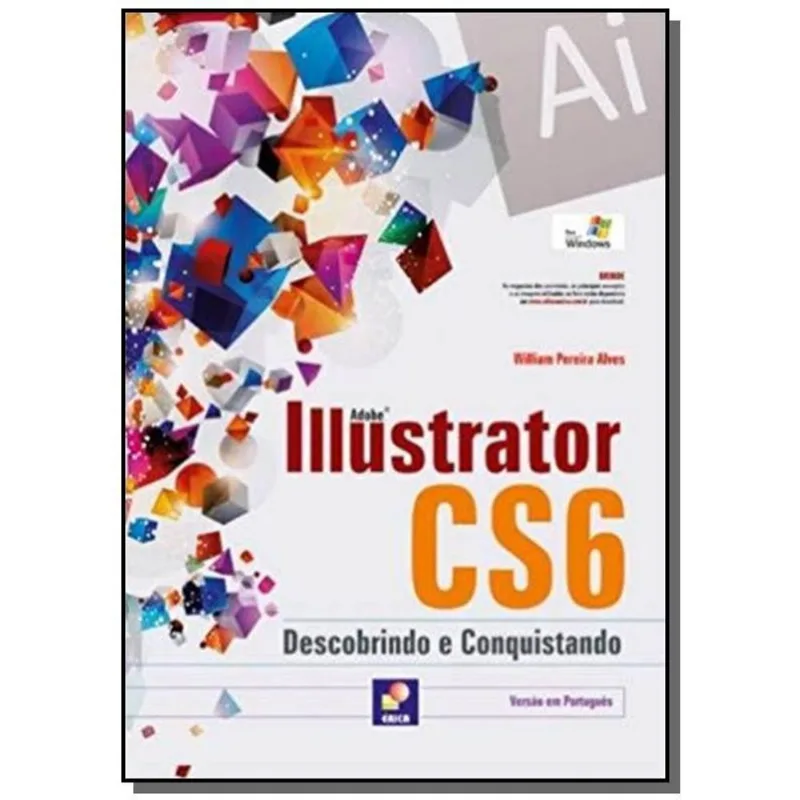 Adobe Illustrator Cs6: Descobrindo E Consquistando