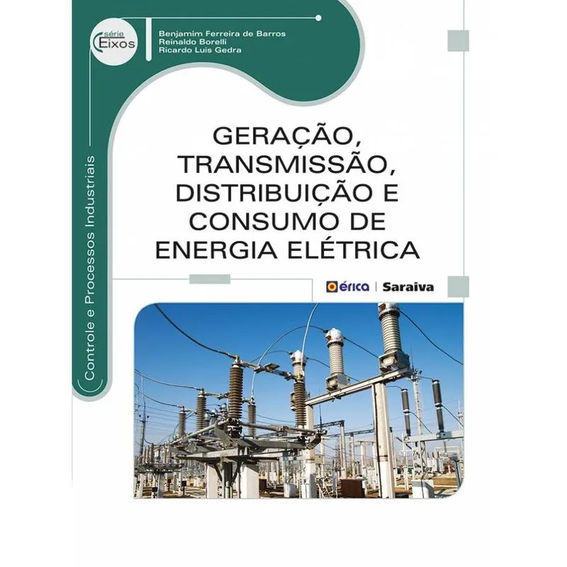 Livro - Geração, transmissão, distribuição e consumo de energia elétrica