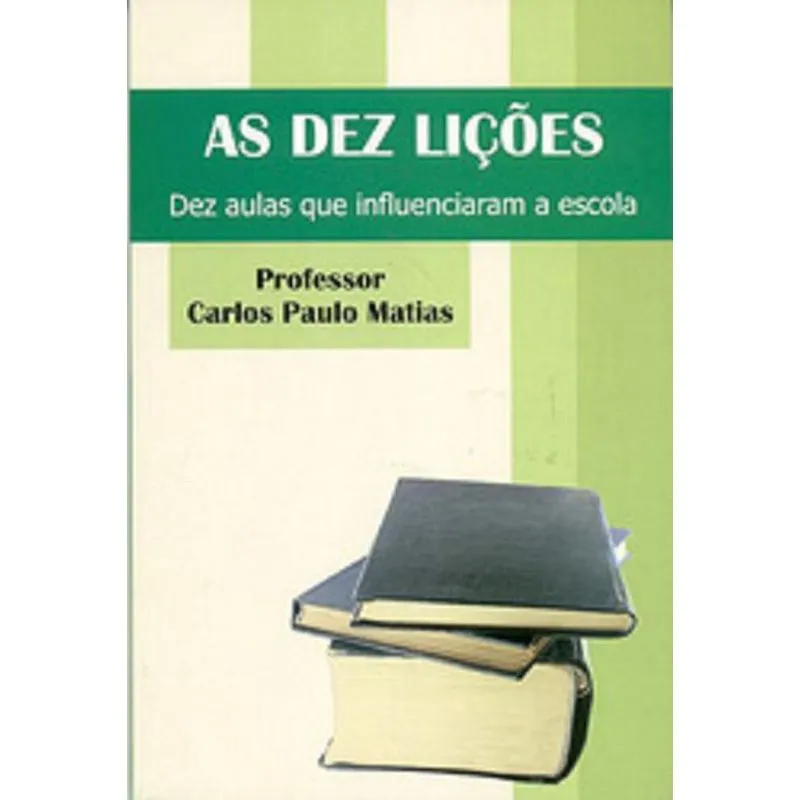 Dez Licoes, As - Aut Catarinenses