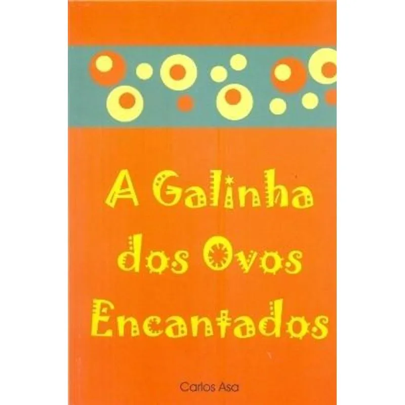 A Galinha dos Ovos Encantados