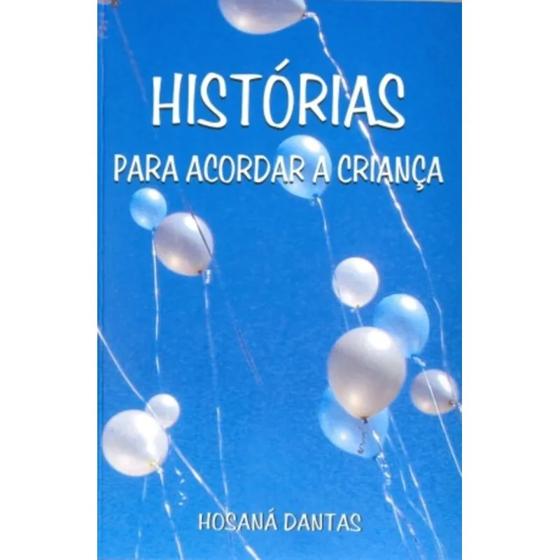 HISTORIAS PARA ACORDAR A CRIANÇA