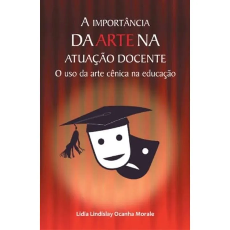 IMPORTANCIA DA ARTE NA ATUAÇAO DOCENTE, A