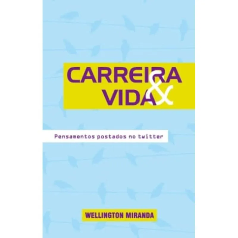 CARREIRA E VIDA