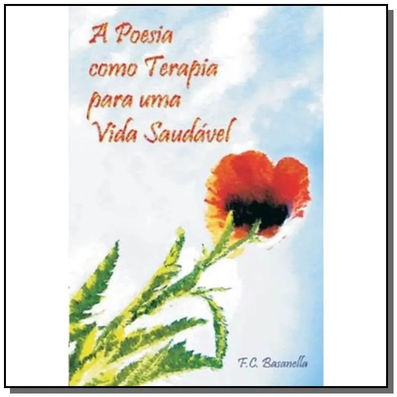 POESIA COM TERAPIA PARA UMA VIDA SAUDAVEL