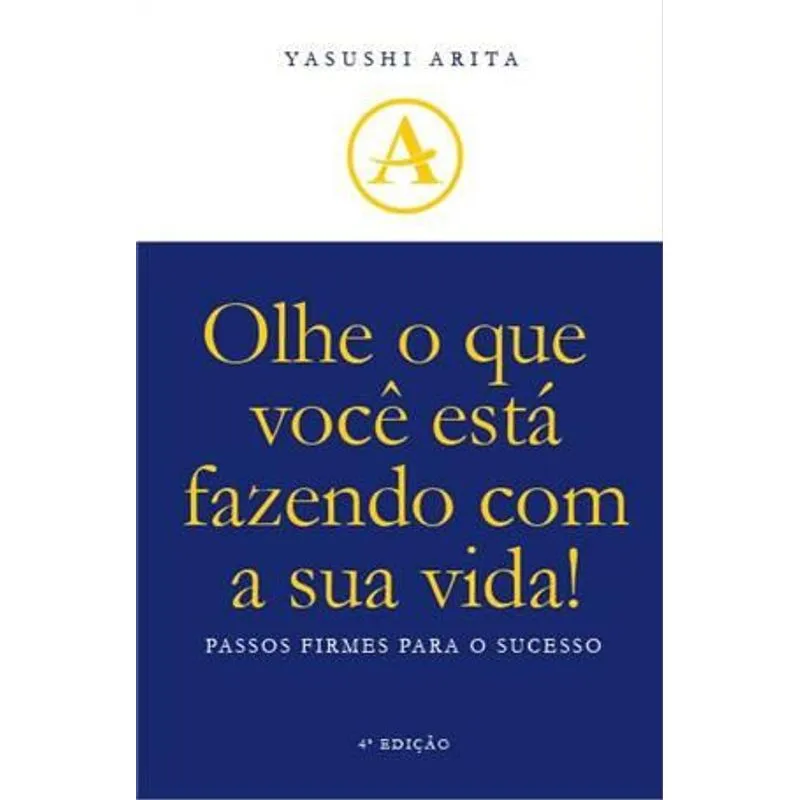 Olhe o Que Voce Esta Fazendo com A Sua Vida
