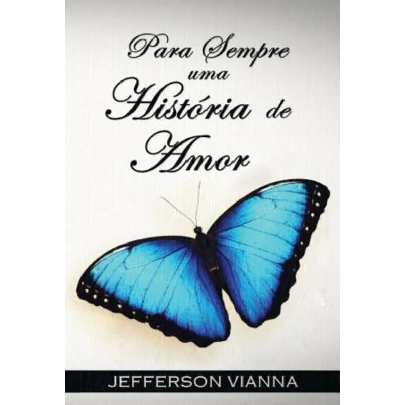 PARA SEMPRE UMA HISTORIA DE AMOR