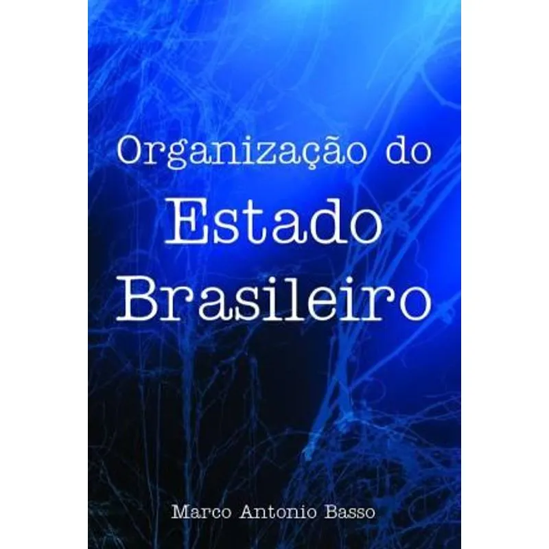 Organizaçao do Estado Brasileiro