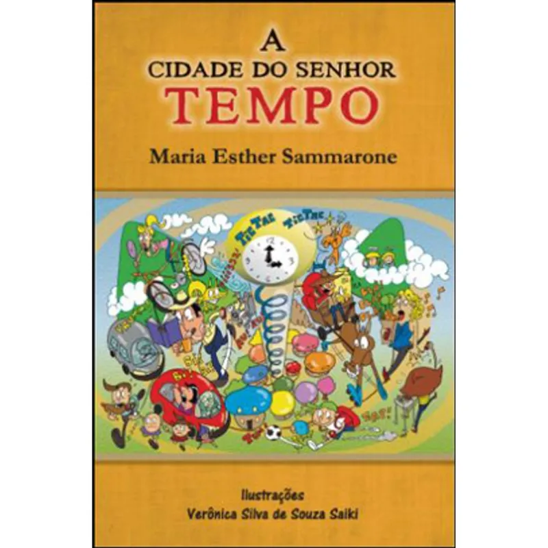CIDADE DO SENHOR TEMPO, A