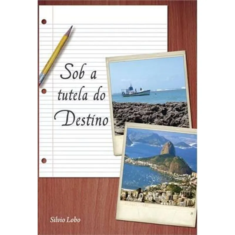 Sob A Tutela do Destino