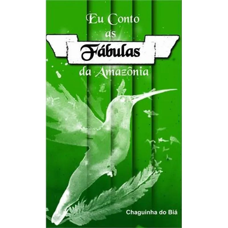 Eu Conto as Fabulas da Amazonia