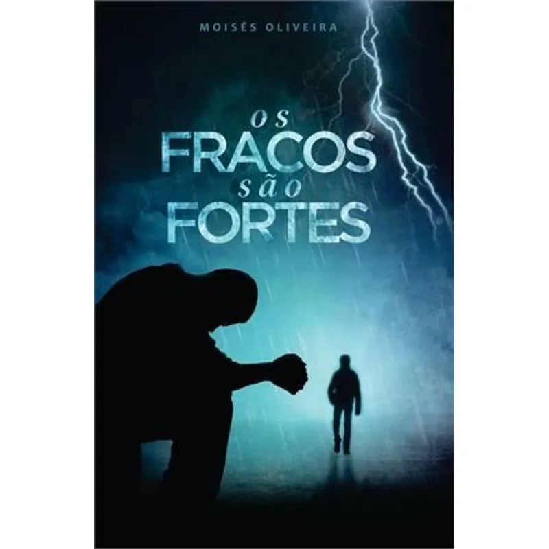 Os Fracos Sao Fortes
