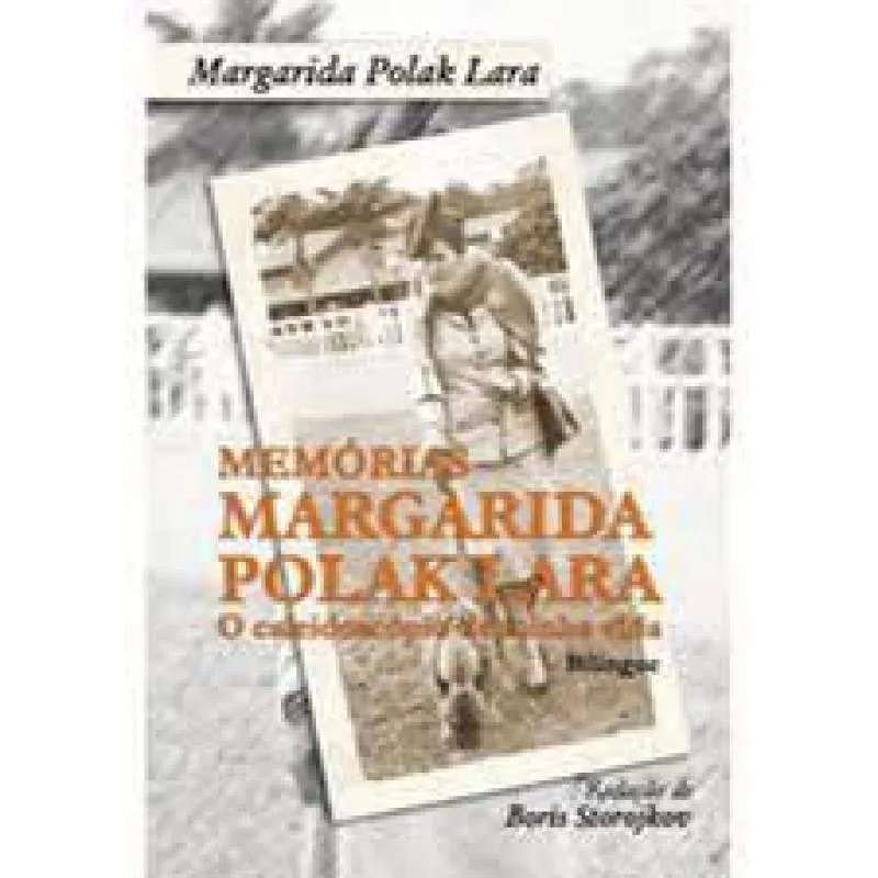 Livro Memorias Margarida Polak Lara - O Caleidoscopio