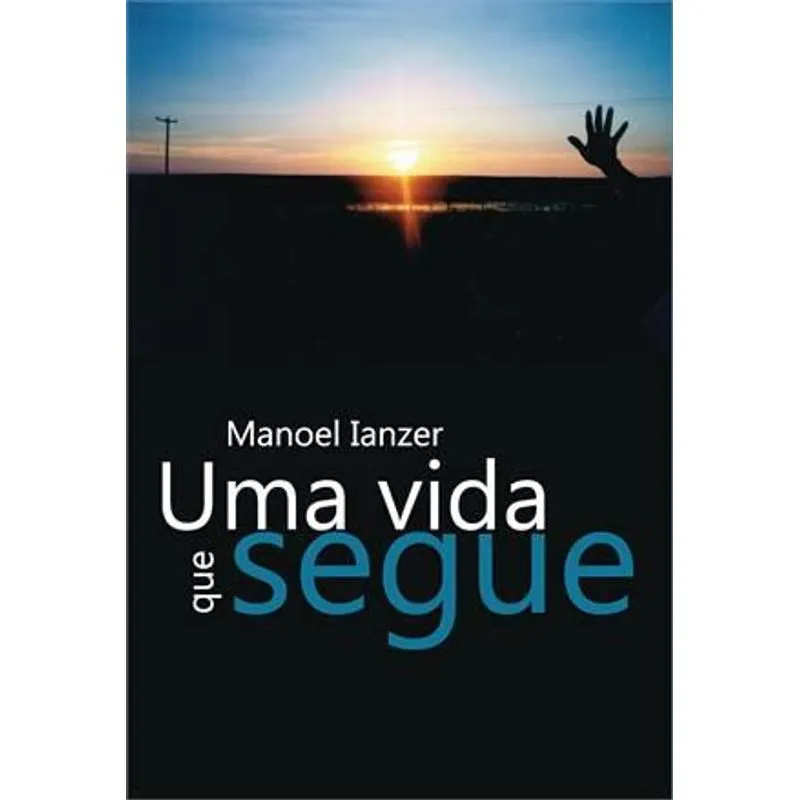 Uma Vida Que Segue