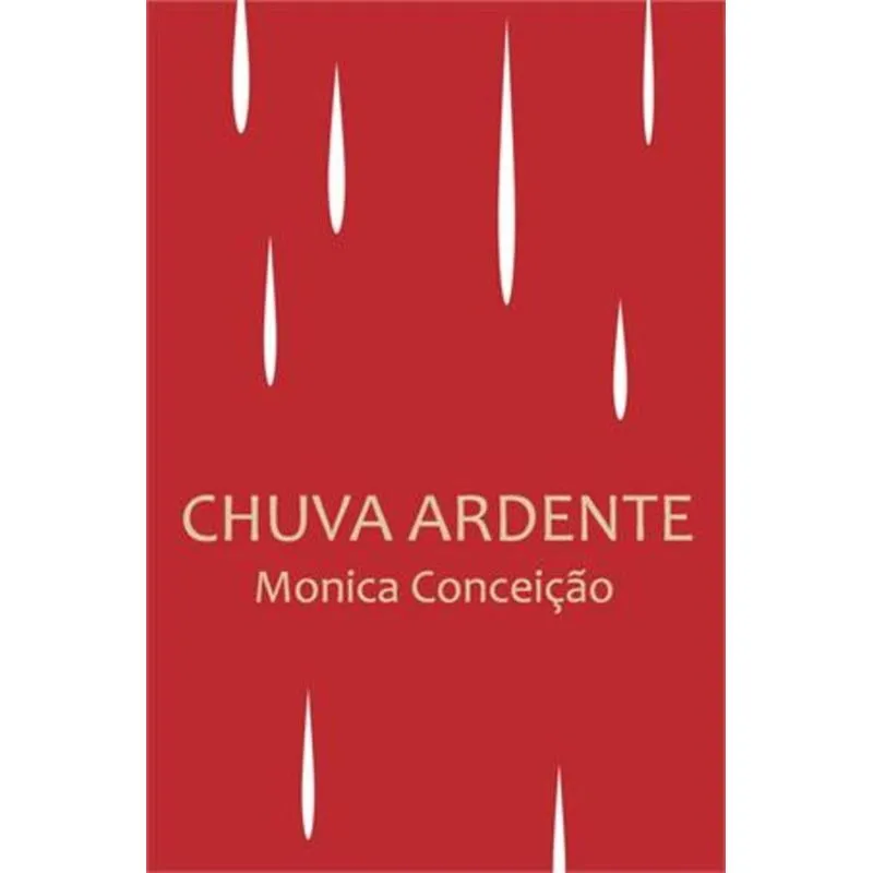 CHUVA ARDENTE