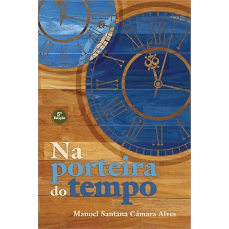 NA PORTEIRA DO TEMPO