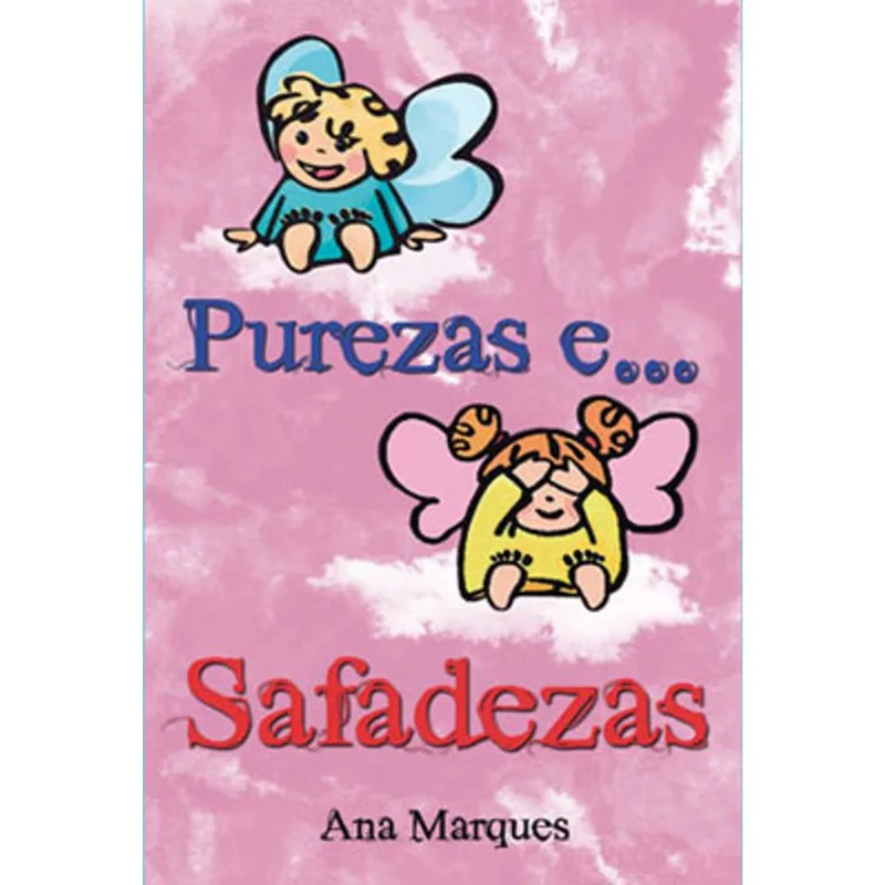 PUREZAS E... SAFADEZAS