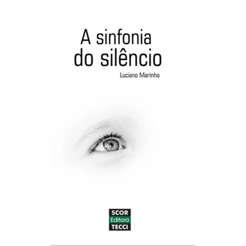 SINFONIA DO SILENCIO, A