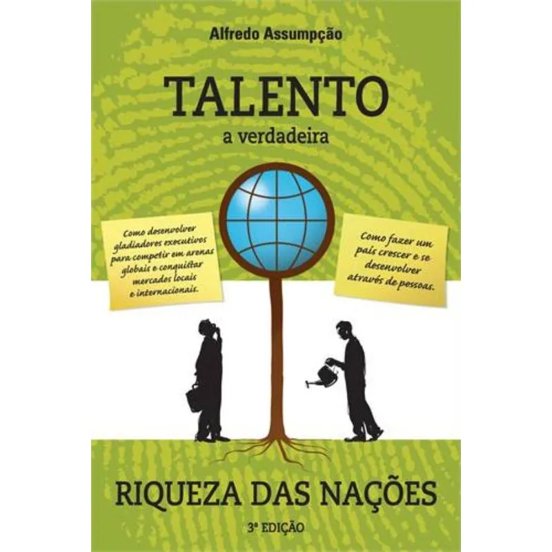 TALENTO - A VERDADEIRA RIQUEZA DAS NAÇOES