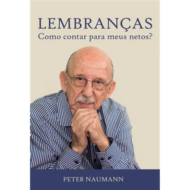Lembranças - Como Contar para Meus Netos?