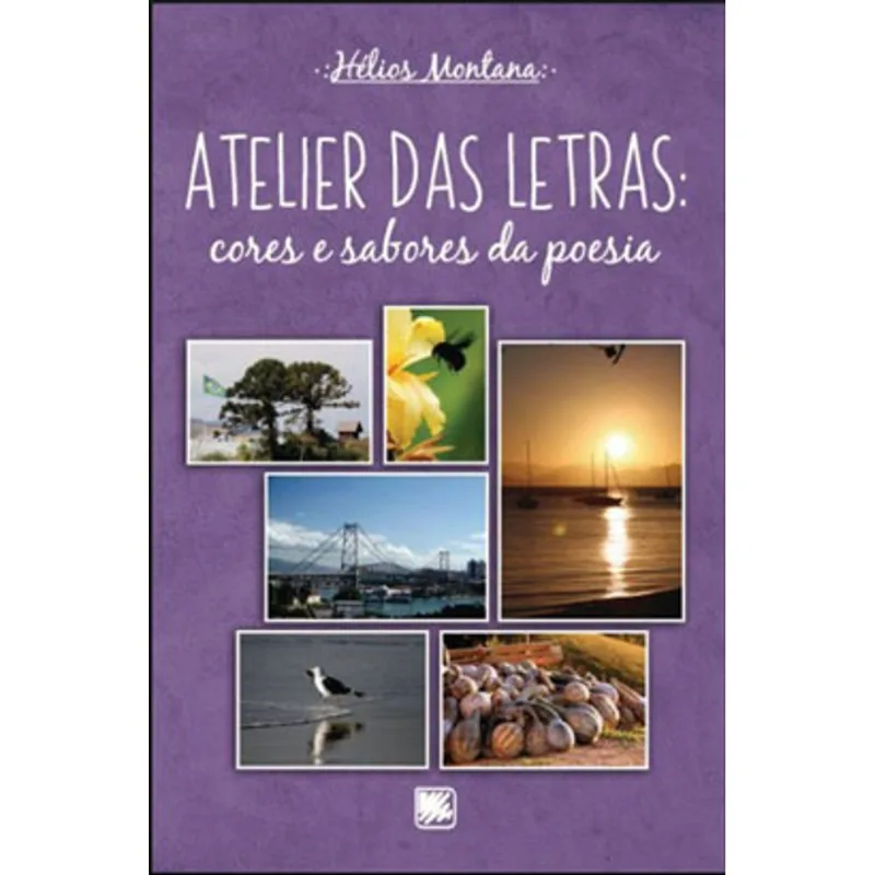 ATELIER DAS LETRAS - CORES E SABORES DA POESIA