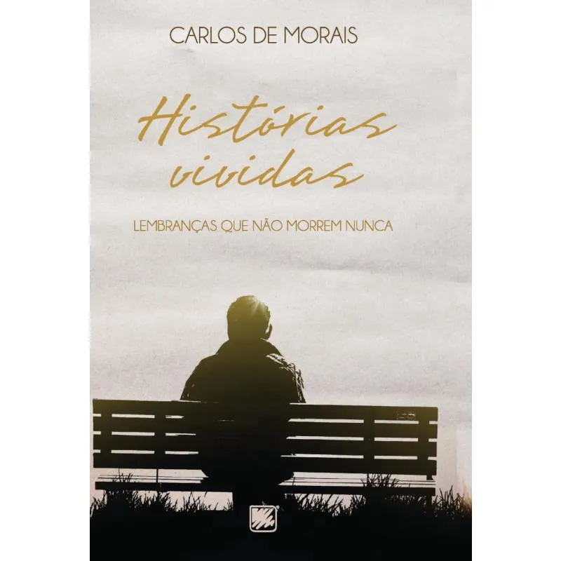 Historias Vividas - Lembrancas Que Nao Morrem Nunca