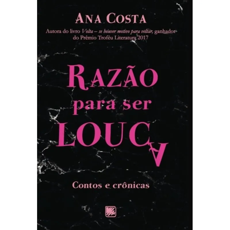 RAZÃO PARA SER LOUCA