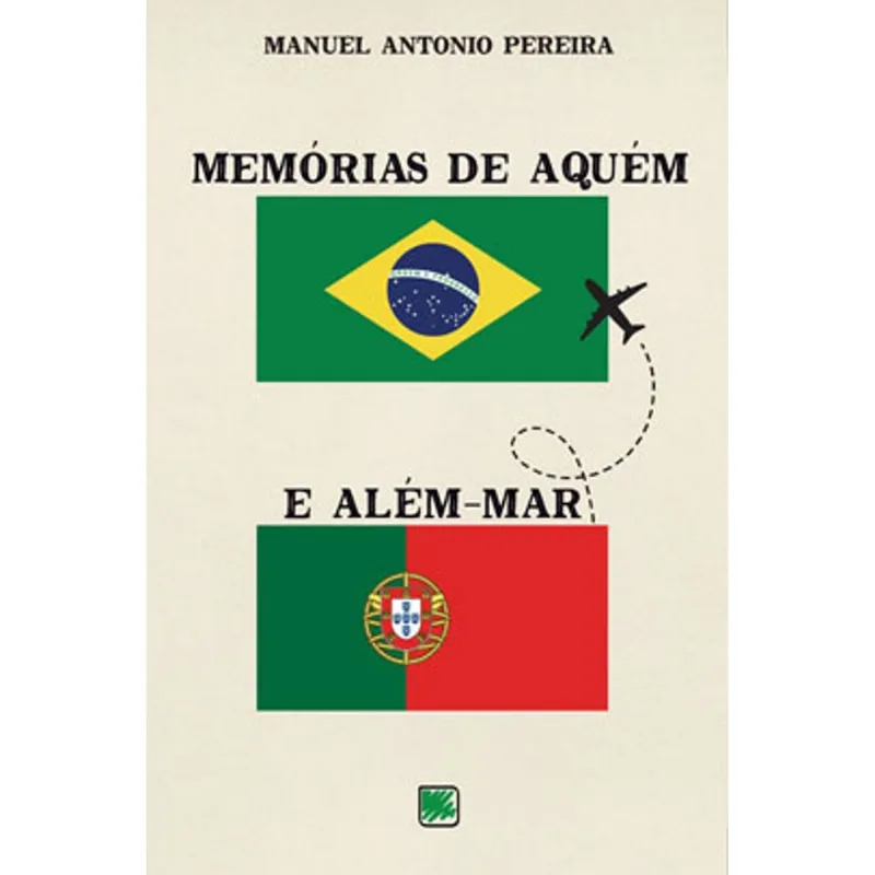 MEMÓRIA DE AQUÉM E ALÉM-MAR