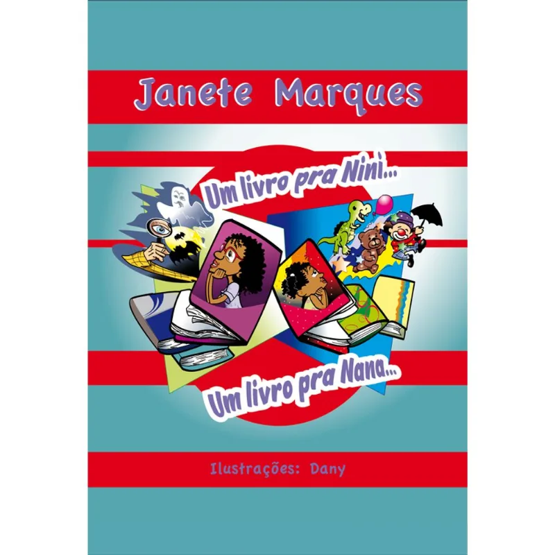 UM LIVRO PRA NINI... UM LIVRO PRA NANA...