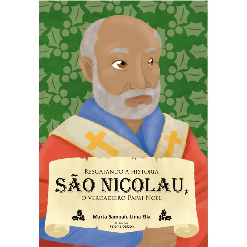 RESGATANDO A HISTÓRIA - SÃO NICOLAU, O VERDADEIRO PAPAI NOEL