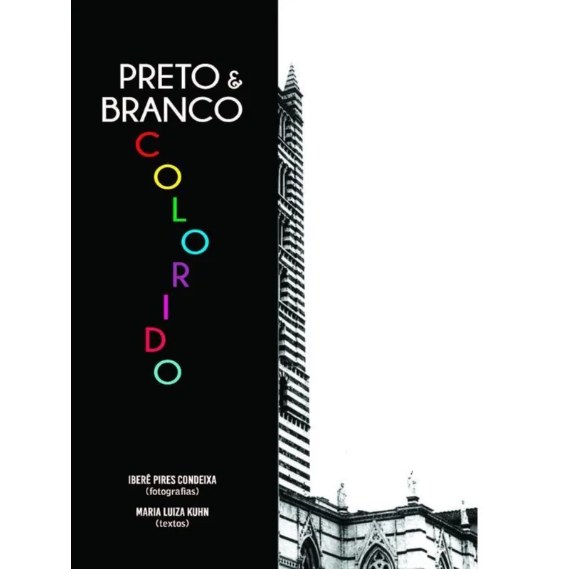 PRETO & BRANCO COLORIDO