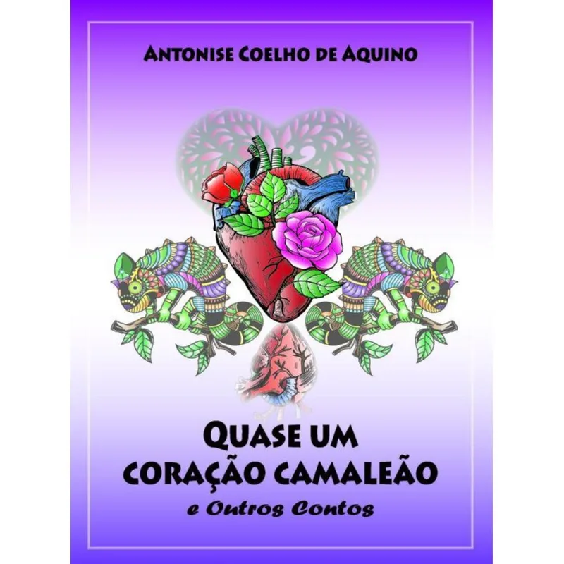 QUASE UM CORAÇÃO CAMALEÃO