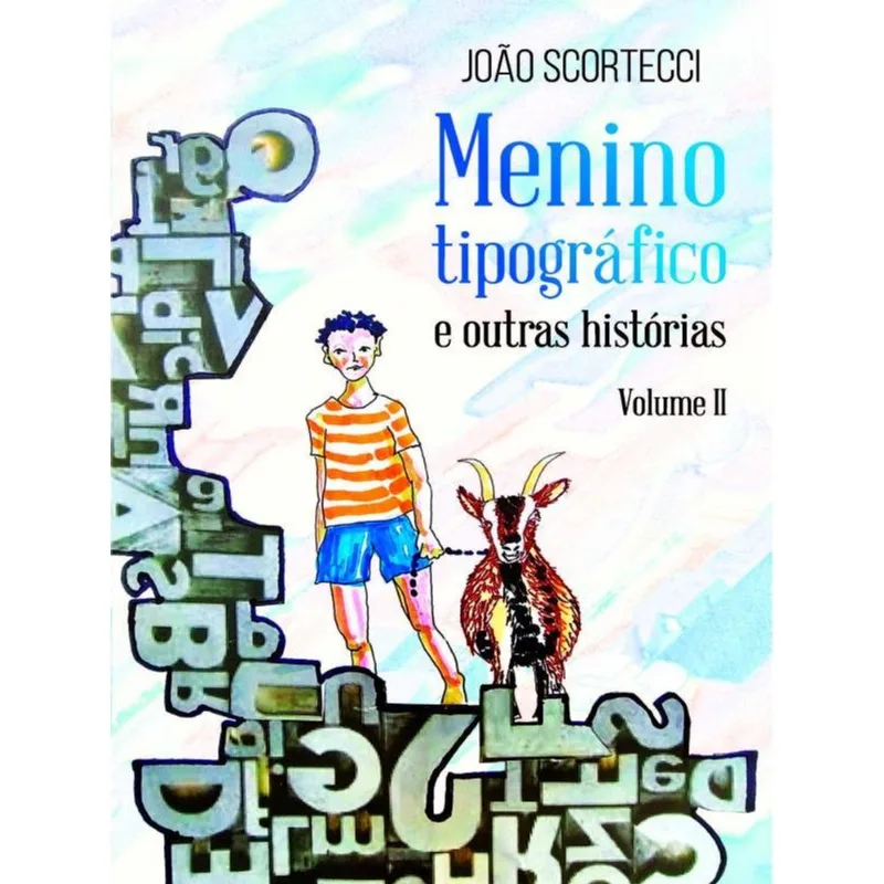 MENINO TIPOGRÁFICO E OUTRAS HISTÓRIAS - VOL. 2