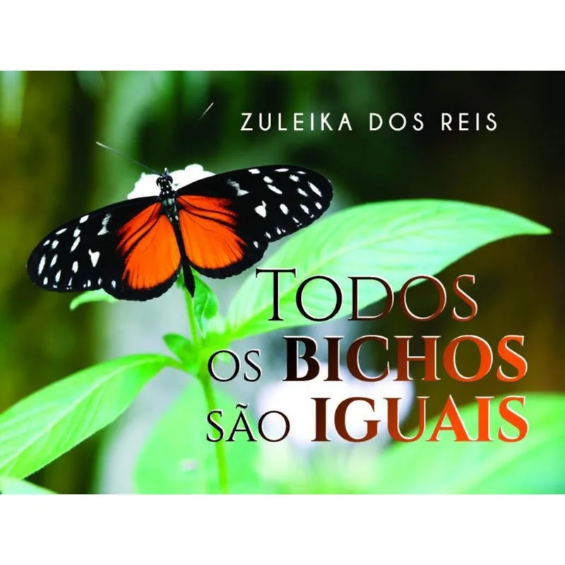 TODOS OS BICHOS SÃO IGUAIS